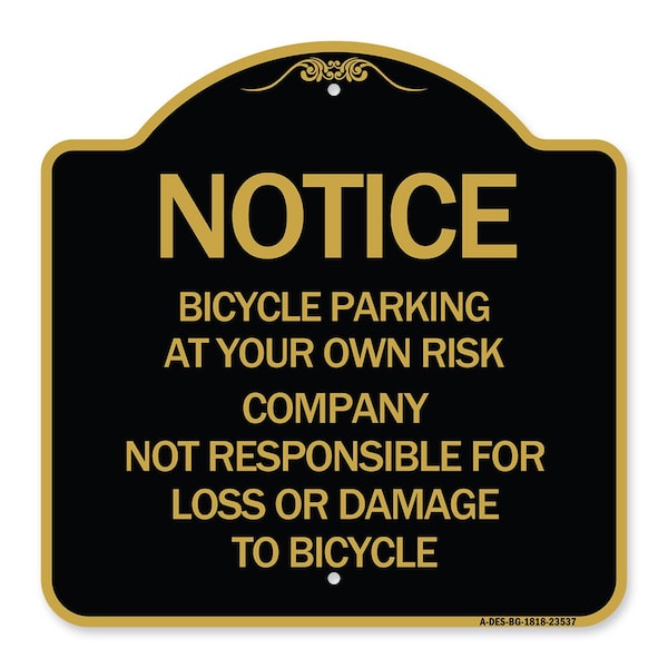 Signmission Bicycle Parking at Your Own Risk Company Not Responsible for Loss or Damage to, A-DES-BG-1818-23537 A-DES-BG-1818-23537 - main